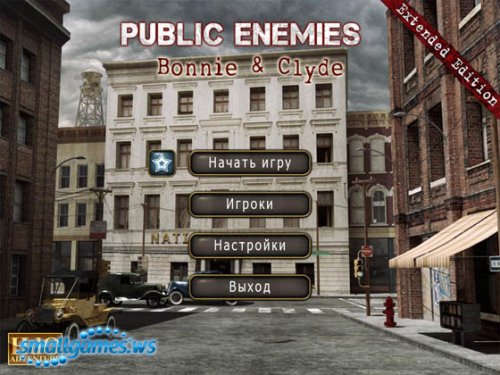 Public Enemies: Bonnie and Clyde Extended Edition