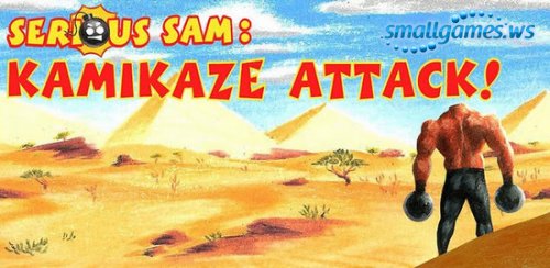 Serious Sam. Kamikaze Attack