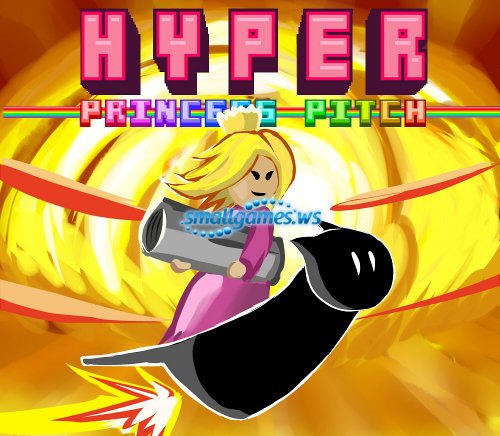 Hyper Princess Pitch